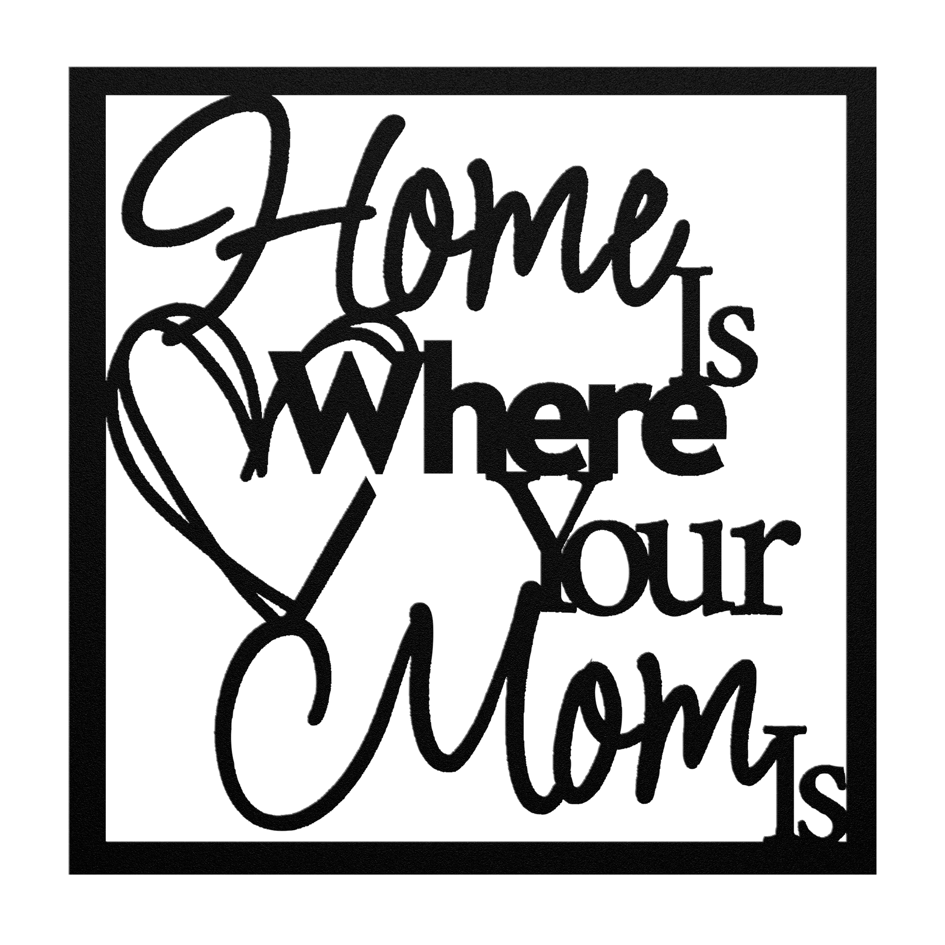 Home_Is_Mom_Black_Transparent_Mockup.png_15937313
