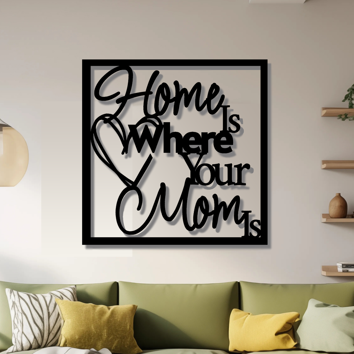 Home Is Mom